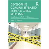 Developing Community-Based School Crisis Response