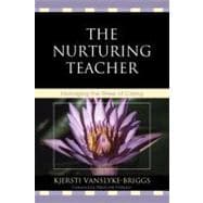 The Nurturing Teacher Managing the Stress of Caring
