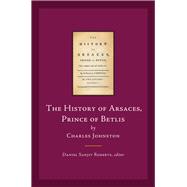 The History of Arsaces, Prince of Betlis by Charles Johnston