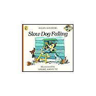 Slow Dog Falling