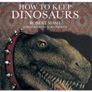 How To Keep Dinosaurs