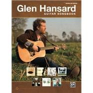 Glen Hansard Guitar Songbook