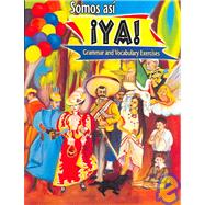 Somos Asi Iya!: Grammar and Vocabulary Exercises