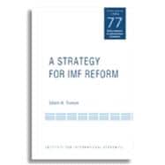 A Strategy for IMF Reform