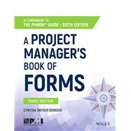A Project Manager's Book of Forms,9781119393986
