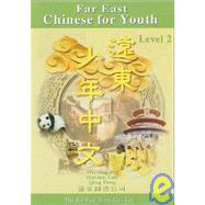 Far East Chinese for Youth: Level 2