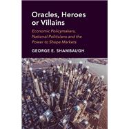 Oracles, Heroes or Villains