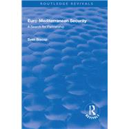 Euro-Mediterranean Security: A Search for Partnership: A Search for Partnership