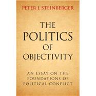 The Politics of Objectivity