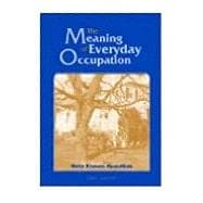 The Meaning of Everyday Occupation