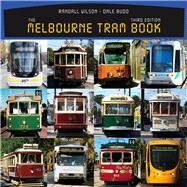 The Melbourne Tram Book,9781742233987