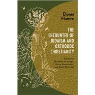 Elonei Mamre The Encounter of Judaism and Orthodox Christianity