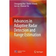 Advances in Adaptive Radar Detection and Range Estimation