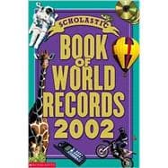 Scholastic Book of World Records 2002