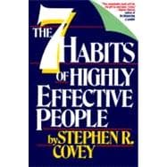 Seven Habits of Highly Effective People; Powerful Lessons in Personal Change
