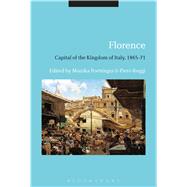 Florence: Capital of the Kingdom of Italy, 1865-71