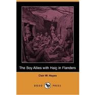 The Boy Allies with Haig in Flanders (Dodo Press)