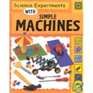 Science Experiments With Simple Machines