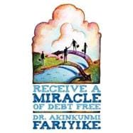 Receive a Miracle of Debt Free