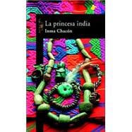 La Princesa India/the Indian Princess