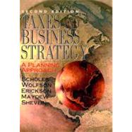 Taxes and Business Strategy : A Planning Approach