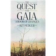 The Quest for Gaia: A Book of Changes