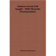 Modern Greek Self Taught: Ith Phonetic Pronunciation