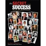 The Secret of Their Success: Interviews With Legends & Luminaries