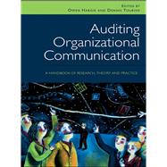 Auditing Organizational Communication : A Handbook of Research, Theory and Practice