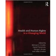Health and Human Rights in a Changing World