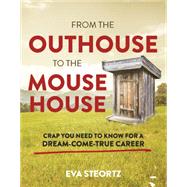 From the Outhouse to the Mouse House