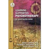 Learning Supportive Psychotherapy: An Illustrated Guide (Book with DVD)