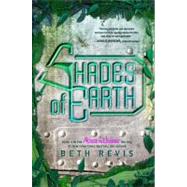 Shades of Earth An Across the Universe Novel