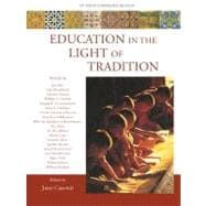 Education in the Light of Tradition Studies in Comparative Religion