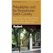 Fodor's Philadelphia & the Pennsylvania Dutch Country, 11th Edition