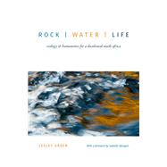 Rock - Water - Life