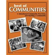 Intentional Community Overview and Starting a Community