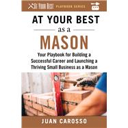 At Your Best As a Mason