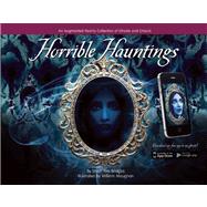Horrible Hauntings An Augmented Reality Collection of Ghosts and Ghouls