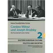 Czeslaw Milosz Und Joseph Brodsky