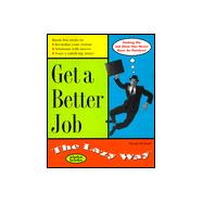 Get a Better Job the Lazy Way