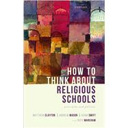 How to Think about Religious Schools Principles and Policies