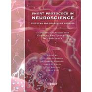 Short Protocols in Neuroscience : Cellular and Molecular Methods