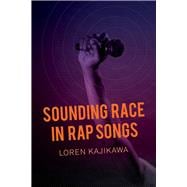 Sounding Race in Rap Songs