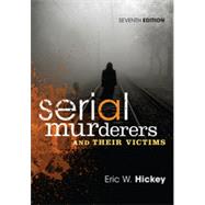 Serial Murderers and Their Victims, 7th Edition