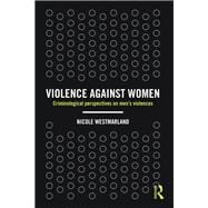 Violence against Women: Criminological perspectives on menÆs violences