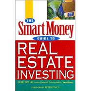 The SmartMoney Guide to Real Estate Investing