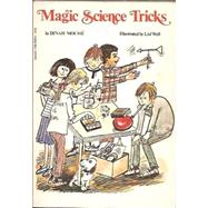 More Magic Science Tricks