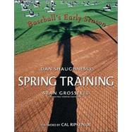 Spring Training : Baseball's Early Season