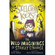 The Wild Imaginings of Stanley Strange